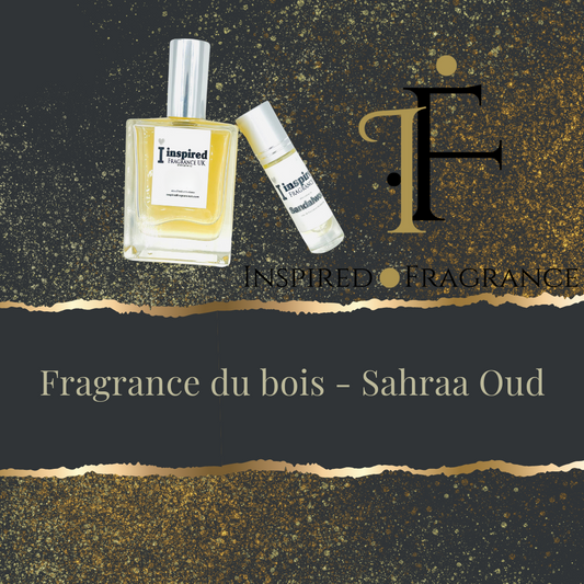 Fragrance du bois - Sahraa Oud